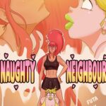 Naughty Neighbour Naughty Neighbour