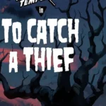 To Catch A Thief To Catch A Thief